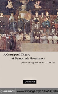 Image of ACentripetal Theory of Democratic Governance