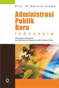 Image of ADMINISTRASI PUBLIK BARU INDONESIA