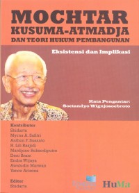 Image of MOCHTAR KUSUSMA ATMADJA DAN TEORI HUKUM PEMBANGUNAN