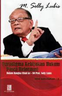 Image of Paradigma Kebijakan Hukum Pasca Reformasi