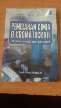 Image of Pemisahan Kimia dan Kromatografi : Konvensional dan Modern