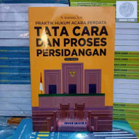 Image of Praktik Hukum Acara Perdata Tata Cara dan Proses Persidangan